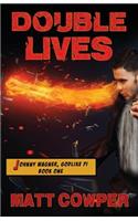 Double Lives (Johnny Wagner, Godlike PI Book One)