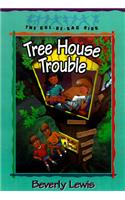 Tree House Trouble