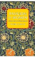 Pavilion of Women: [A Novel of Life in the Women's Quarters]