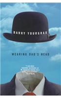 Wearing Dad's Head