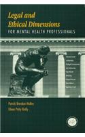 Legal and Ethical Dimensions for Mental Health Professionals