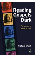 Reading the Gospels in the Dark