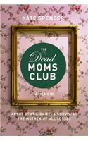Dead Moms Club