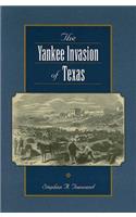 The Yankee Invasion of Texas