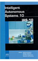 Intelligent Autonomous Systems 10: Ias-10