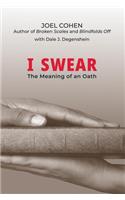 I Swear: The Meaning of an Oath