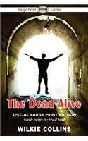 The Dead Alive (Large Print Edition): (English)