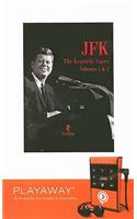 JFK: The Kennedy Tapes, Volumes 1 & 2: (Playaway Young Adult)