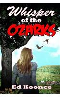 Whisper of the Ozarks: (English)