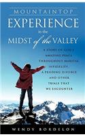 Mountaintop Experience in the Midst of the Valley