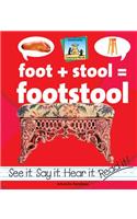 Foot+stool=footstool