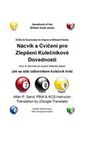 Drills & Exercises to Improve Billiard Skills (Czech): How to Become an Expert Billiards Player
