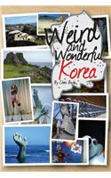Weird and Wonderful Korea