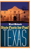 State Facts for Fun! Texas