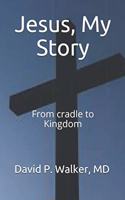 Jesus, My Story