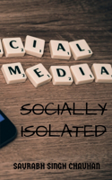 Socially Isolated