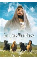 God-Jesus-Wild Horses