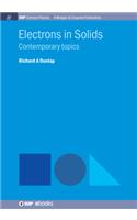 Electrons in Solids: Contemporary Topics