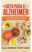 Dieta para Alzheimer: Efectivas Estrategias Nutricionales para Tratar o Prevenir el Alzheimer y otras Enfermedades Neurodegenerativas