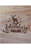The Adventure Is Calling Me