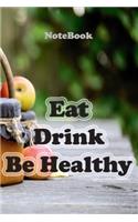 Eat Drink Be Healthy