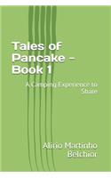 Tales of Pancake - Book 1: A Camping Experience to Share