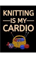Knitting Is My Cardio