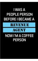 I Was a People Person Before I Became a Revenue Agent