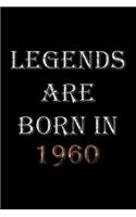 Legends Are Born In 1960 Notebook