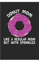 donut mom like a regular mom but with sprinkles2