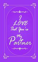 I Love That You Are My Partner 2020 Planner Weekly and Monthly: Jan 1, 2020 to Dec 31, 2020/ Weekly & Monthly Planner + Calendar Views: (Gift Book for Partner as an Agenda & Planner)