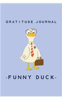 Funny Duck - Gratitude and Affirmation Journal For Kids Boys Girls: Kids Journal With Prompts Questions Inspirational Quotes and Simple Act of Kindness - Ages 8 - 14