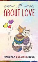 Mandala Coloring Book All About Love