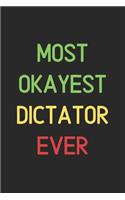 Most Okayest Dictator Ever