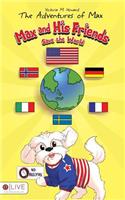 The Adventures of Max: Max and His Friends Save the World(English)