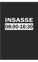 Insasse 08: 00-16:30: Monatsplaner, Termin-Kalender für Angestellte & Arbeiter - Geschenk-Idee - A5 - 120 Seiten