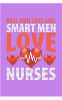 Real Men Love Girl Smart Men Love Nurses