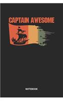 Notebook: Dotted Lined Captain Awesome Boating Themed Notebook (6x9 inches) ideal as a Sailing Journal. Perfect as a nautical sailboat Book for all sailors, c