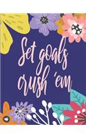 Set Goals Crush 'Em: Daily, Weekly And Monthly Productivity Planner - 4 Months - Goal Setting