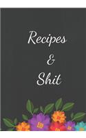 Recipes & Shit