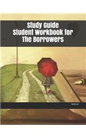 Study Guide Student Workbook for The Borrowers