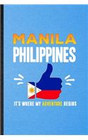 Manila Philippines It's Where My Adventure Begins