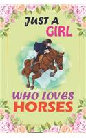 Just a Girl Who Loves Horses: Gratitude Journal - Practice gratitude and Daily Reflection - 1 Year/ 52 Weeks of Mindful Thankfulness with Gratitude, A Journal to Teach GIRL to Pr