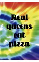 Real Queens Eat Pizza