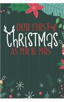 Our First Christmas As Mr. & Mrs: Cute Merry Christmas Journal Notebook - Funny Christmas Journal Book Gifts - Christmas Journal for Kids Women - Happy New Year Journal Books - Santa