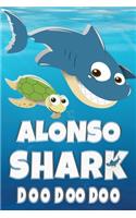 Alonso: Alonso Shark Doo Doo Doo Notebook Journal For Drawing or Sketching Writing Taking Notes, Custom Gift With The Girls Name Alonso