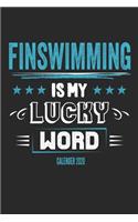 Finswimming Is My Lucky Word Calender 2020