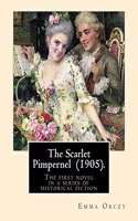 The Scarlet Pimpernel (1905). By