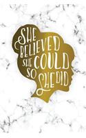 She Believed She Could So She Did