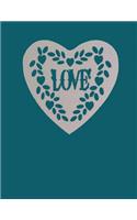 Love: Lined Journal Notebook. Soft cover with Teal background and cream love heart, 110 pages 8.5x11